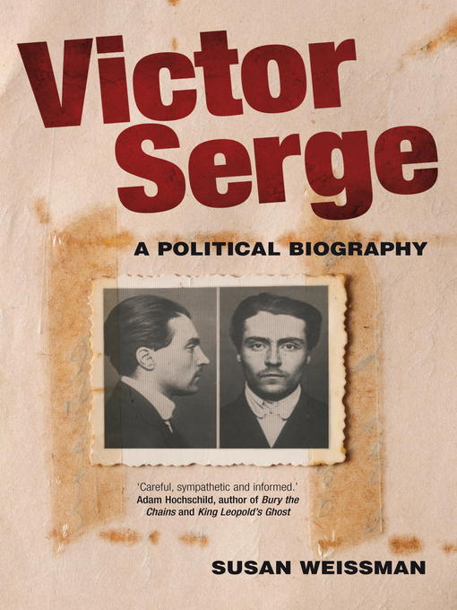 Title details for Victor Serge by Susan Weissman - Available